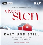 Viveca Sten, Vera Teltz - Kalt und still. Der erste Fall für Hanna Ahlander, 1 Audio-CD, 1 MP3 (Hörbuch)