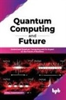 Utpal Chakraborty - Quantum Computing and Future