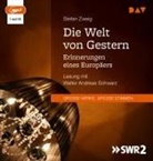 Stefan Zweig, Walter Andreas Schwarz - Die Welt von Gestern. Erinnerungen eines Europäers, 1 Audio-CD, 1 MP3 (Audio book)