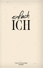 Clemens Freunschlag - Einfach Ich