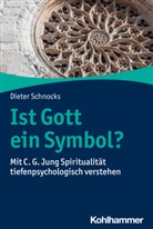 Dieter Schnocks - Ist Gott ein Symbol?