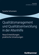 Susette Schumann, Susette (Dr.) Schumann, Susette Schumann - Qualitätsmanagement und Qualitätsentwicklung in der Altenhilfe