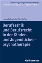 Peter Lehndorfer, Sabine Maur, Martin Stellpflug, Hanna Christiansen, Tina In-Albon, Christina Schwenck - Berufsethik und Berufsrecht in der Kinder- und Jugendlichenpsychotherapie