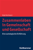Anja Hartmann, Anja (Dr.) Hartmann - Zusammenleben in Gemeinschaft und Gesellschaft