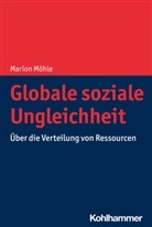 Marion Möhle - Globale soziale Ungleichheit