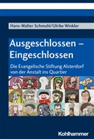 Hans-Walter Schmuhl, Ulrike Winkler - Ausgeschlossen - Eingeschlossen