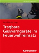Jens Martin Jung - Tragbare Gaswarngeräte im Feuerwehreinsatz