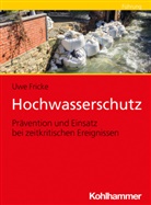Uwe Fricke - Hochwasserschutz