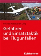 Sven Lillig, Michael Rossel - Gefahren und Einsatztaktik bei Flugunfällen