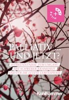 Raymond Voltz - Palliativ ... und jetzt?