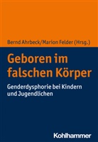 Bernd Ahrbeck, Felder, Marion Felder - Geboren im falschen Körper