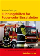 Andreas Gattinger - Führungshilfen für Feuerwehr-Einsatzleiter