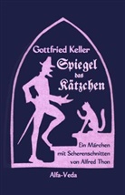 Gottfried Keller, Alfred Thon - Spiegel, das Kätzchen