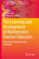 Beswick, Kim Beswick, Merrilyn Goos - The Learning and Development of Mathematics Teacher Educators