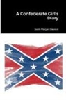 Sarah Morgan Dawson - A Confederate Girl's Diary