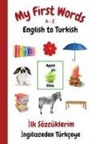 Sharon Purtill - My First Words A - Z English to Turkish