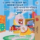 Shelley Admont, Kidkiddos Books - I Love to Keep My Room Clean (English Bengali Bilingual Children's Book)