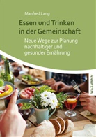 Manfred Lang - Essen und Trinken in der Gemeinschaft