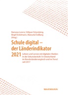 Birgit Eickelmann, Birgit Eickelmann u a, Manuela Endberg, Ramona Lorenz, Sittipan Yotyodying - Schule digital - der Länderindikator 2021