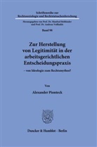 Alexander Pionteck - Zur Herstellung von Legitimität in der arbeitsgerichtlichen Entscheidungspraxis