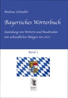 Andreas Schmeller - Bayerisches Wörterbuch, Band 2