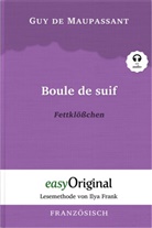 Guy de Maupassant, EasyOriginal Verlag, Ilya Frank - Fettklößchen Geschenkset (mit Audio-Online) + Eleganz der Natur Schreibset Basics, m. 1 Beilage, m. 1 Buch