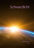 Klaus Ebner - Schwarzlicht