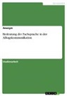 Anonym, Anonymous, Frieda von Meding, Frieda von Meding - Bedeutung der Fachsprache in der Alltagskommunikation