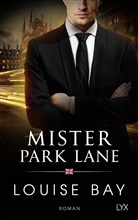 Louise Bay - Mister Park Lane