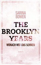 Sarina Bowen - The Brooklyn Years - Wonach wir uns sehnen
