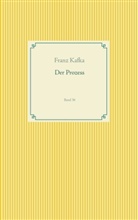 Franz Kafka - Der Prozess