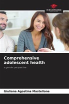 Giuliana Agostina Mastellone - Comprehensive adolescent health