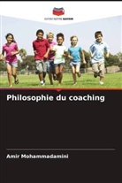 Amir Mohammadamini - Philosophie du coaching