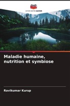 Ravikumar Kurup - Maladie humaine, nutrition et symbiose