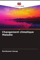 Ravikumar Kurup - Changement climatique Maladie