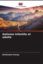 Ravikumar Kurup - Autisme infantile et adulte