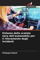 Polepogu Rajesh - Sistema della scatola nera dell'automobile per il rilevamento degli incidenti
