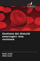Abha Sood, Nishu Vakil - Gestione dei disturbi emorragici: Una revisione