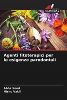 Abha Sood, Nishu Vakil - Agenti fitoterapici per le esigenze parodontali