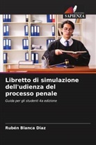Rubén Blanca Diaz - Libretto di simulazione dell'udienza del processo penale