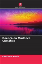 Ravikumar Kurup - Doença da Mudança Climática