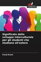 Faruk Kural - Significato dello sviluppo interculturale per gli studenti che studiano all'estero