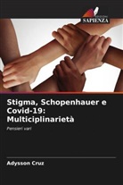 Adysson Cruz - Stigma, Schopenhauer e Covid-19: Multiciplinarietà