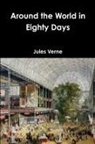 Jules Verne - Around the World in Eighty Days