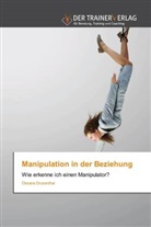 Oksana Drusenthal - Manipulation in der Beziehung