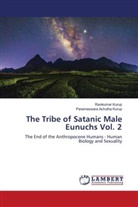 Parameswara Achutha Kurup, Ravikumar Kurup - The Tribe of Satanic Male Eunuchs Vol. 2
