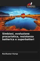 Ravikumar Kurup - Simbiosi, evoluzione procariotica, resistenza batterica e superbatteri