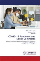 S. M. Ferdous Azam, Ali Khatibi, Jacquline Tham - COVID-19 Pandemic and Social Commerce