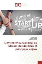 Khadija Elkababi, Chama Jarid, Souad Tayane - L'entrepreneuriat social au Maroc: Etat des lieux et principaux enjeux