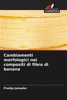 Pradip Jamadar - Cambiamenti morfologici nei compositi di fibra di banana